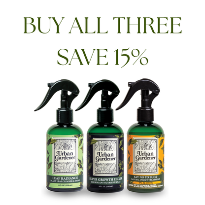 Complete Houseplant Care System | The Urban Gardener Core Trio Plant Care Kit - Say No To Bugs, Super Growth Elixir, Leaf Radiance